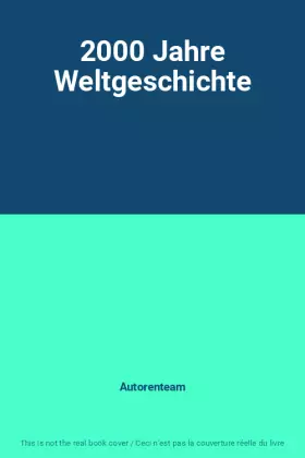 Couverture du produit · 2000 Jahre Weltgeschichte