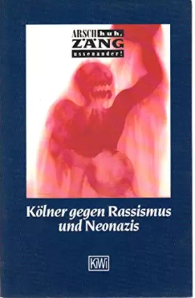 Couverture du produit · Arsch huh, Zäng ussenander! Kölner gegen Rassismus und Neonazis