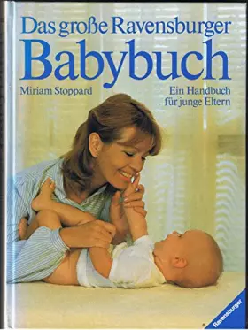 Couverture du produit · Das grosse Ravensburger Babybuch : Handbuch für junge Eltern.