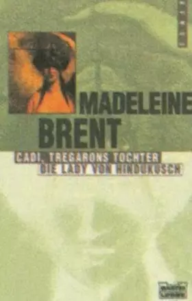 Couverture du produit · Cadi - Tregarons Tochter (Allgemeine Reihe. Bastei Lübbe Taschenbücher)