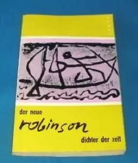Couverture du produit · Der neue Robinson : Dichter der Zeit - Texte , Bd. 2