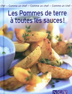 Couverture du produit · Les pommes de terre à toutes les sauces !