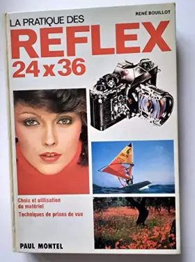 Couverture du produit · LA PRATIQUE DES REFLEX 24 X 36