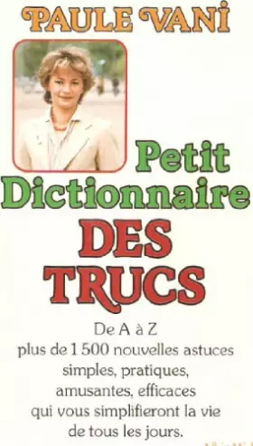 Couverture du produit · Petit dictionnaire des trucs