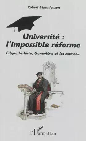 Couverture du produit · Université : l'impossible réforme: Edgar, Valérie, Genviève et les autres