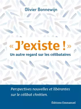Couverture du produit · "J'existe !" - Un autre regard sur les célibataires