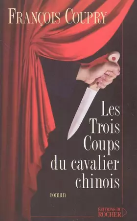 Couverture du produit · Les trois coups du cavalier chinois