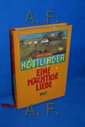 Couverture du produit · Eine mächtige Liebe (Beltz & Gelberg Kinderbibliothek)