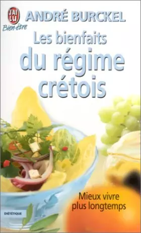 Couverture du produit · Les bienfaits du régime Crétois : Mieux vivre plus longtemps