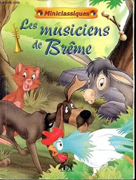 Couverture du produit · Les musiciens de Brême (Miniclassiques)
