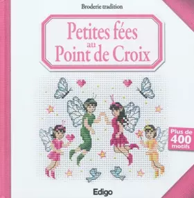 Couverture du produit · Petites fées au point de croix: Plus de 400 motifs