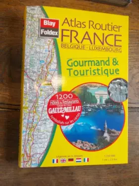 Couverture du produit · Atlas routier france belgique luxembourg gourmand et touristique