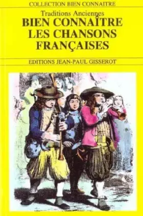Couverture du produit · Bien connaître les chansons françaises : Traditions française