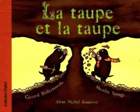 Couverture du produit · La taupe et la taupe