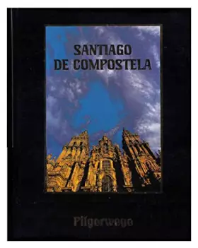 Couverture du produit · Santiago de Compostela. Pilgerwege