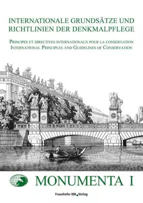 Couverture du produit · Internationale Grundsätze und Richtlinien der Denkmalpflege: Principes et directives internationaux pour la conservation. Inter