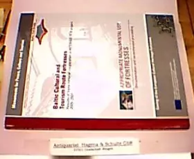 Couverture du produit · Baltic Cultural and Tourism Route Fortresses. Results of trans-national cooperation in INTERREG-III-B project 2005-2007. Approp