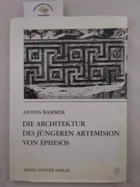 Couverture du produit · Die Architektur des jüngeren Artemision von Ephesos