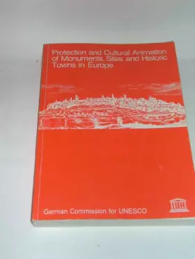 Couverture du produit · Protection and Cultural Animation of Monuments, Sites and Historic Towns in Europe
