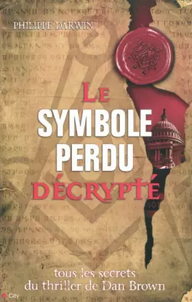 Couverture du produit · Le symbole perdu décrypté