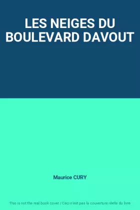 Couverture du produit · LES NEIGES DU BOULEVARD DAVOUT