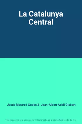 Couverture du produit · La Catalunya Central
