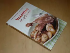Couverture du produit · COLLECTION LES INCONTOURNABLES DE LA CUISINE VOL.13 / VOLAILLES ET GIBIERS