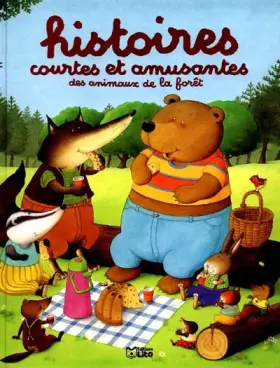 Couverture du produit · Histoires Courtes Et Amusantes Des Animaux De La Foret
