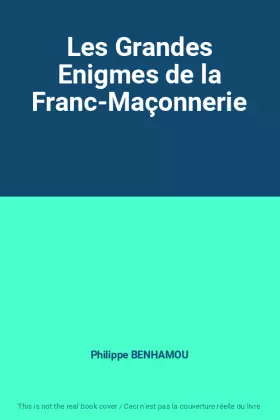 Couverture du produit · Les Grandes Enigmes de la Franc-Maçonnerie
