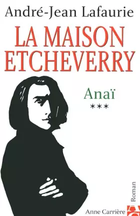 Couverture du produit · La Maison Etcheverry, Tome 3 : Anaï
