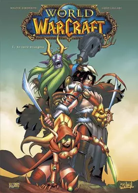 Couverture du produit · World of Warcraft, Tome 1 : En terre étrangère