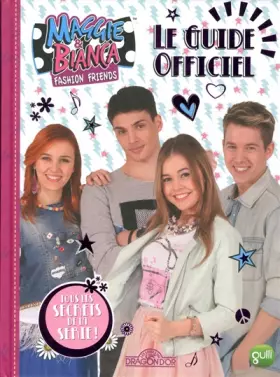 Couverture du produit · Maggie & Bianca - Le Guide officiel