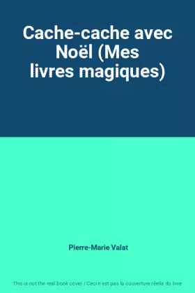 Couverture du produit · Cache-cache avec Noël (Mes livres magiques)