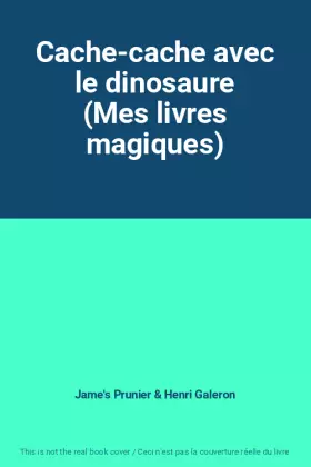 Couverture du produit · Cache-cache avec le dinosaure (Mes livres magiques)