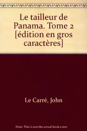 Couverture du produit · le tailleur de panama. tome 2