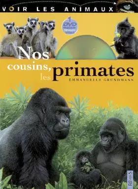 Couverture du produit · Nos cousins, les primates (1DVD)