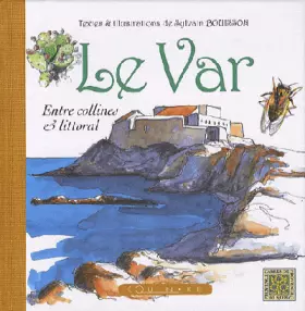 Couverture du produit · Le Var : Entre collines et littoral