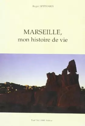 Couverture du produit · Marseille mon histoire de vie