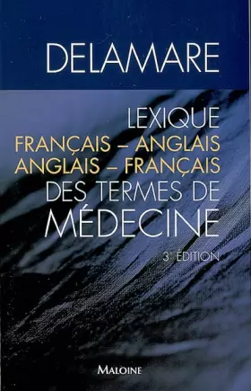Couverture du produit · Lexique Français-Anglais Anglais-Français des termes de médecine