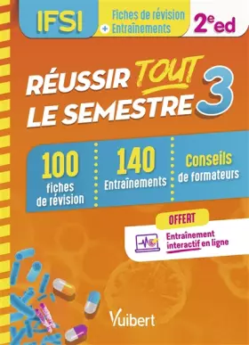 Couverture du produit · Réussir tout le semestre 3 - IFSI: 100 Fiches de révision et 140 Entraînements