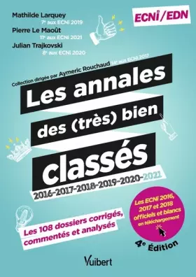 Couverture du produit · Les annales des (très) bien classés pour les ECNi/EDN: La correction corrigée, commentée et analysée des 108 dossiers déjà tomb