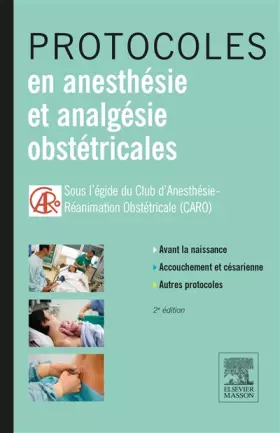 Couverture du produit · Protocoles en anesthésie et analgésie obstétricales