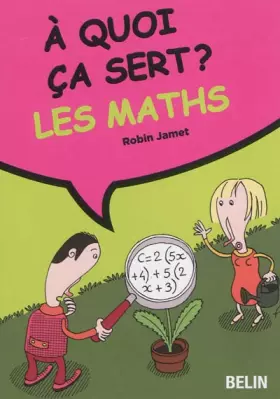 Couverture du produit · À quoi ça sert ? Les mathématiques