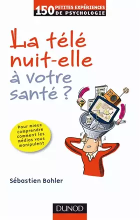 Couverture du produit · La télé nuit-elle à votre santé ?