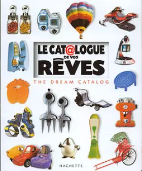 Couverture du produit · Le Catalogue de vos rêves : The Dream Catalog