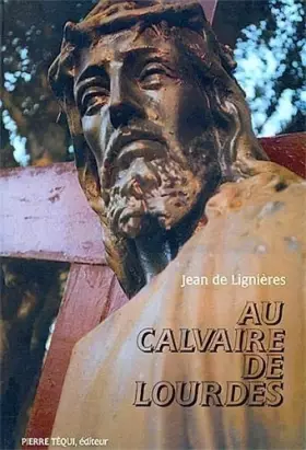 Couverture du produit · Au Calvaire de Lourdes
