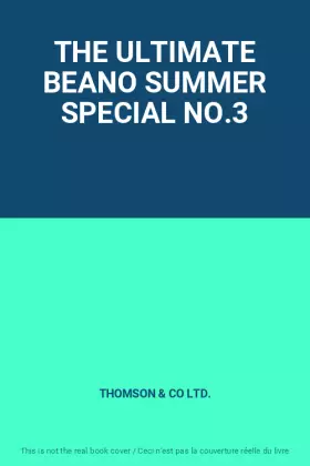 Couverture du produit · THE ULTIMATE BEANO SUMMER SPECIAL NO.3