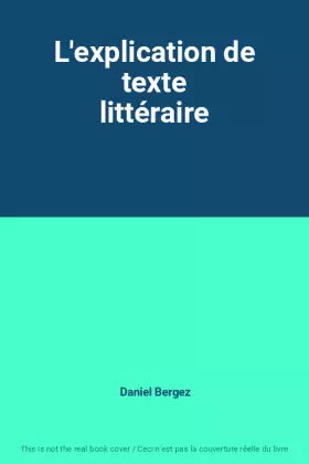 Couverture du produit · L'explication de texte littéraire