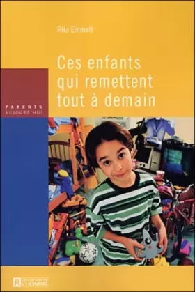 Couverture du produit · Ces enfants qui remettent tout à demain