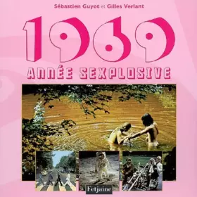 Couverture du produit · 1969, année sexplosive